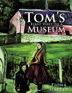 Tom's First Visit to a Museum 