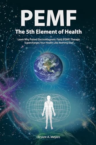 Pemf - the Fifth Element of Health