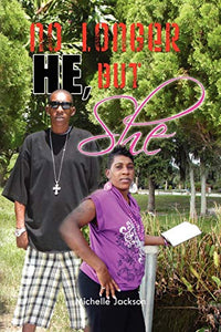 No Longer He, But She 