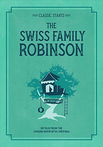 Classic Starts The Swiss Family Rob