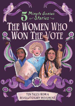 The The Women Who Won the Vote: 5-Minute Genius
