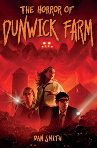 The Horror of Dunwick Farm 