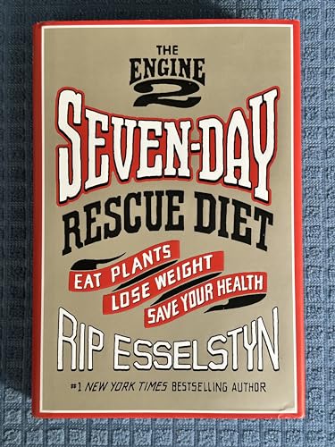 The Engine 2 Seven-Day Rescue Diet