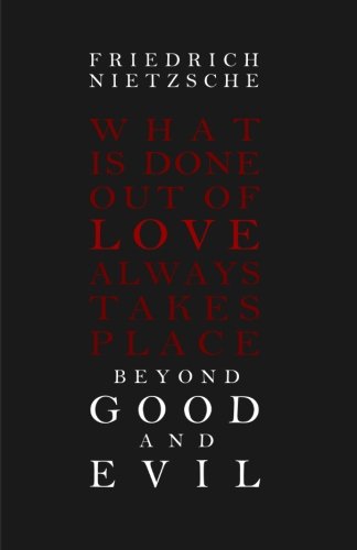 Beyond Good and Evil