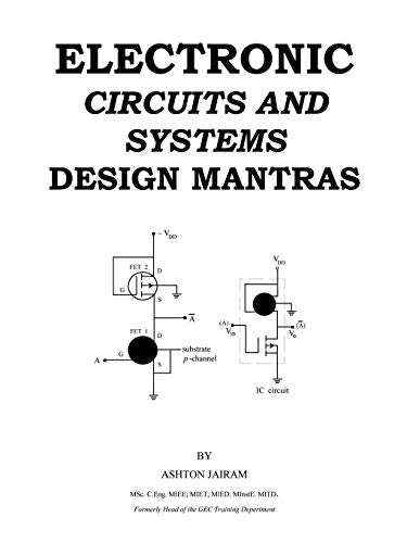 Electronic Circuits And Systems Design Mantras