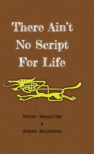 There Ain't No Script For Life cover