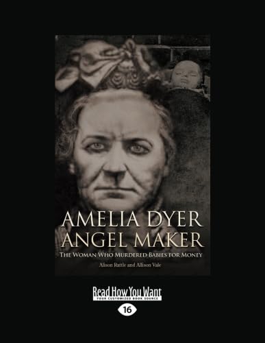 Amelia Dyer: Angel Maker