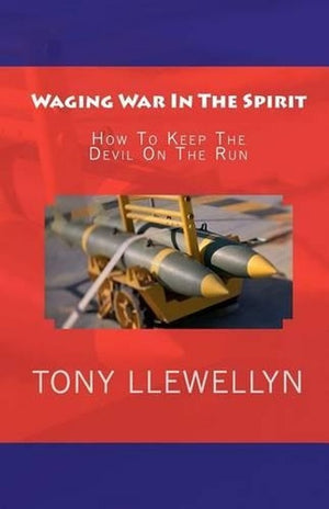 Waging War In The Spirit