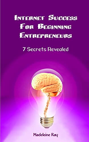 Internet Success for Beginning Entrepreneurs