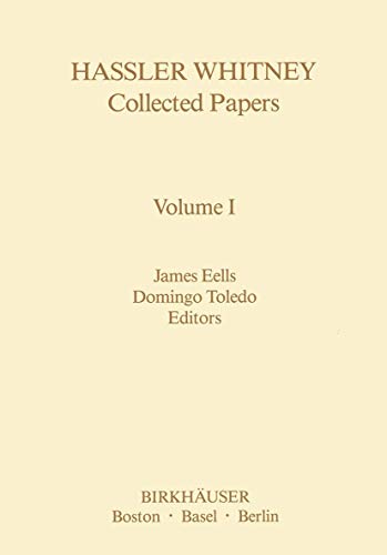 Hassler Whitney Collected Papers Volume I
