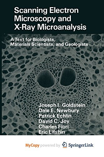 Scanning Electron Microscopy and X-Ray Microanalysis