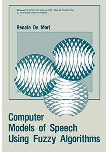 Computer Models of Speech Using Fuzzy Algorithms 
