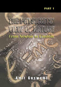 The Physicists' View of Nature, Part 1 