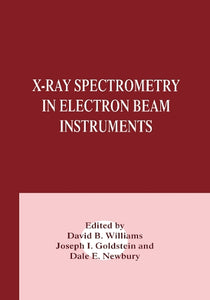 X-Ray Spectrometry in Electron Beam Instruments 