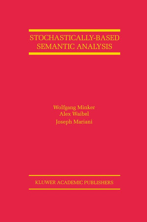 Stochastically-Based Semantic Analysis