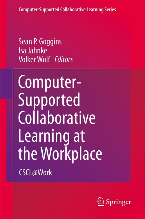 Computer-Supported Collaborative Learning at the Workplace