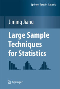 Large Sample Techniques for Statistics 