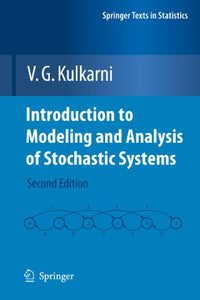 Introduction to Modeling and Analysis of Stochastic Systems 