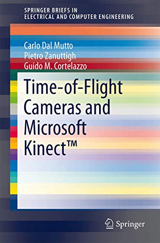 Time-of-Flight Cameras and Microsoft Kinect (TM)