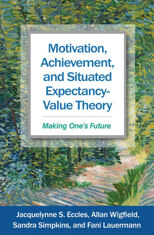 Motivation, Achievement, and Situated Expectancy-Value Theory