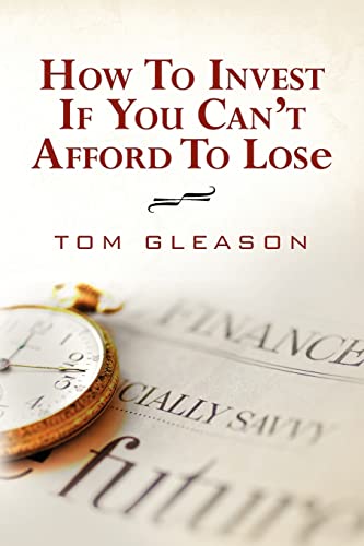 How To Invest if You Can't Afford to Lose (2011) cover