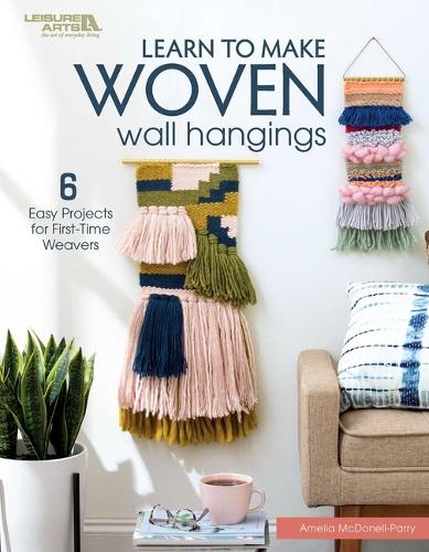 Learn to Make Woven Wall Hangings