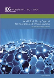 World Bank Group Support for Innovation and Entrepreneurship 