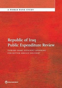 Republic of Iraq Public Expenditure Review 