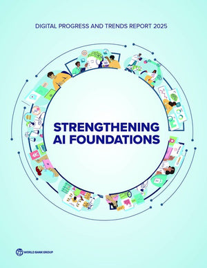 Digital Progress and Trends Report 2025