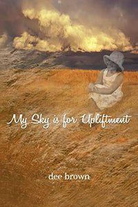 My Sky Is for Upliftment 