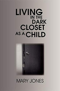 Living in the Dark Closet as a Child 