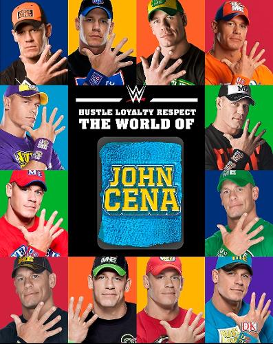 Hustle, Loyalty & Respect: The World of John Cena