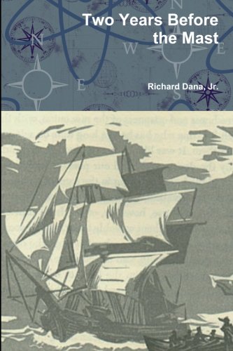 Two Years Before the Mast (Annotated)