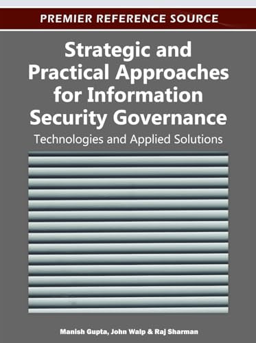 Strategic and Practical Approaches for Information Security Governance