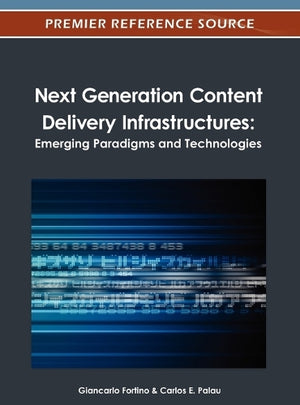 Next Generation Content Delivery Infrastructures