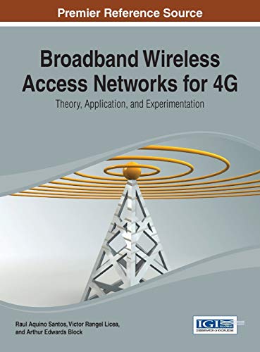 Broadband Wireless Access Networks for 4G