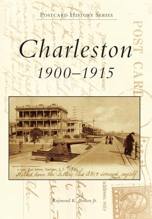 Charleston: 1900-1915 (Postcard History)