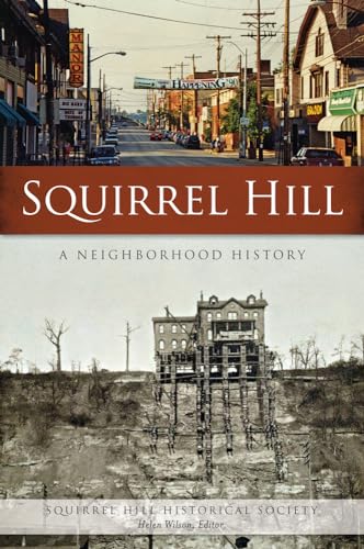 Squirrel Hill: A Neighborhood History (American Chronicles)