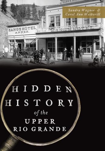 Hidden History of the Upper Rio Grande