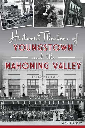Historic Theaters of Youngstown and the Mahoning Valley