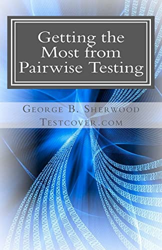 Getting the Most from Pairwise Testing cover