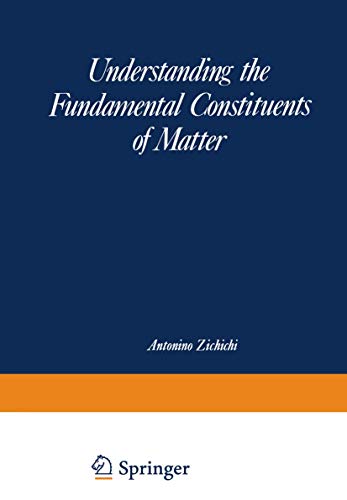 Understanding the Fundamental Constituents of Matter