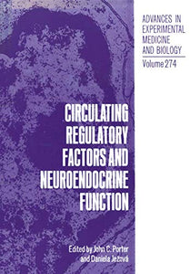 Circulating Regulatory Factors and Neuroendocrine Function 