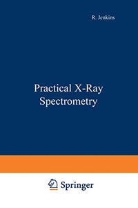 Practical X-Ray Spectrometry 