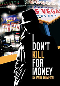 I Don't Kill for Money 