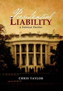 Presidential Liability 