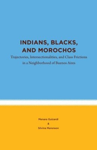 Indians, Blacks, and Morochos cover