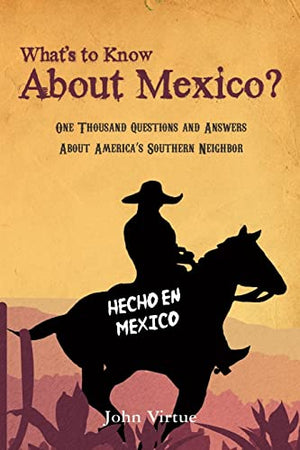 What's to Know About Mexico?