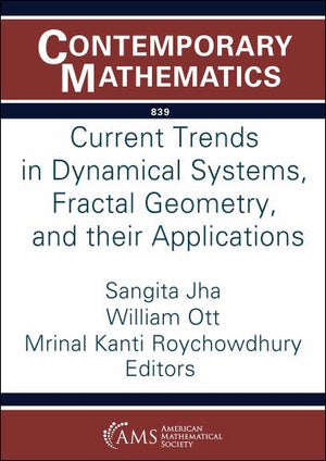 Current Trends in Dynamical Systems, Fractal Geometry, and Their Applications