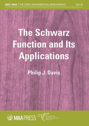 The Schwarz Function and Its Applications